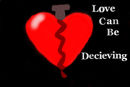 love-can-be-decieving-