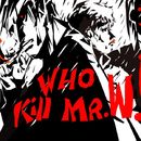 who-kill-mr-w